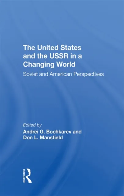 United States And The Ussr In A Changing World