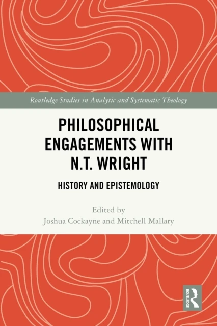 Philosophical Engagements with N.T. Wright