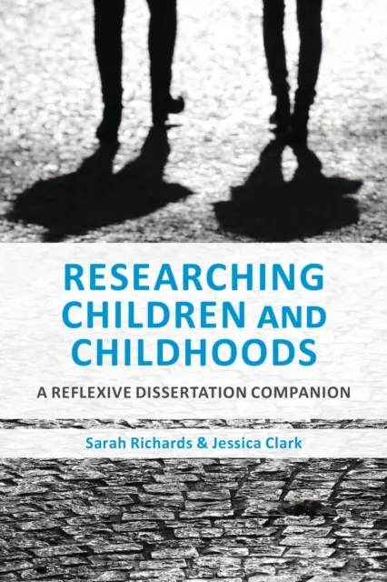 Researching Children and Childhoods