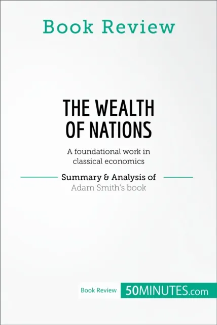 Book Review: The Wealth of Nations by Adam Smith