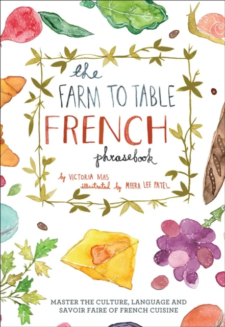Farm to Table French Phrasebook