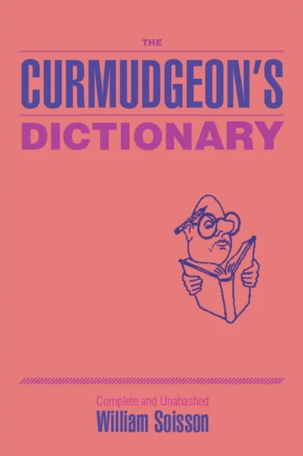 Curmudgeon's Dictionary