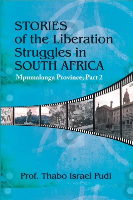Stories of the Liberation Struggles in South Africa
