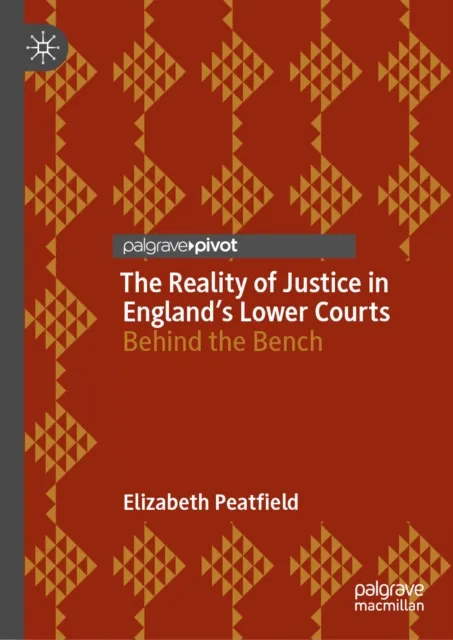 Reality of Justice in England's Lower Courts