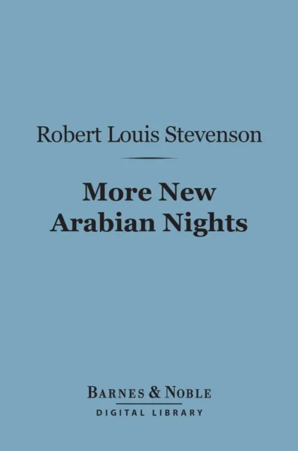 More New Arabian Nights (Barnes & Noble Digital Library)