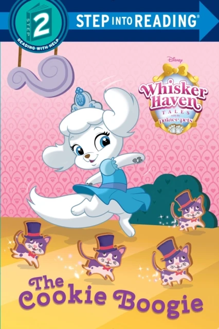 Cookie Boogie (Disney Palace Pets: Whisker Haven Tales)