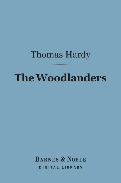 Woodlanders (Barnes & Noble Digital Library)