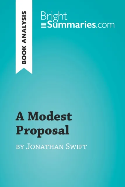 Modest Proposal by Jonathan Swift (Book Analysis)