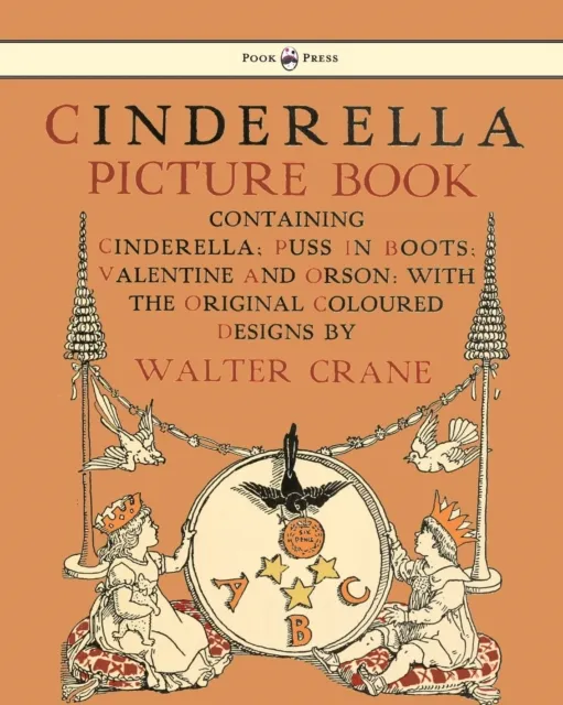 Cinderella Picture Book - Containing Cinderella, Puss in Boots & Valentine and Orson