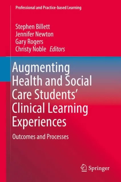 Augmenting Health and Social Care Students' Clinical Learning Experiences