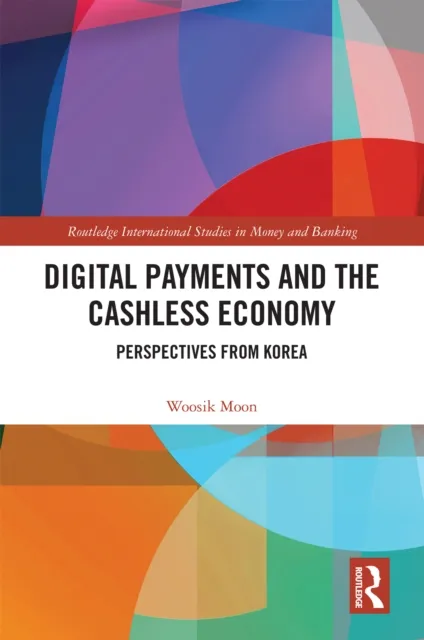Digital Payments and the Cashless Economy