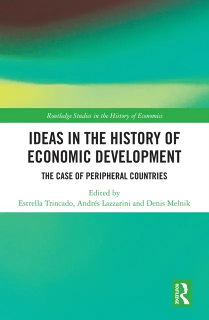Ideas in the History of Economic Development