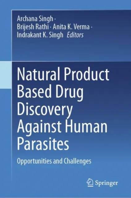 Natural Product Based Drug Discovery Against Human Parasites