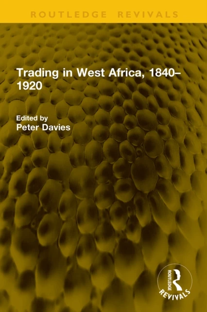 Trading in West Africa, 1840-1920