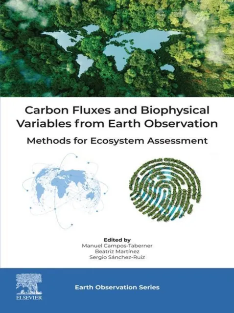 Carbon Fluxes and Biophysical Variables from Earth Observation