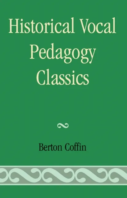 Historical Vocal Pedagogy Classics