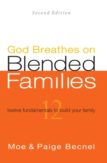 God Breathes on Blended Families 2nd Edition