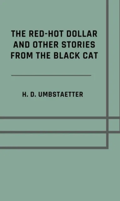 red-hot dollar, and other stories from the Black Cat