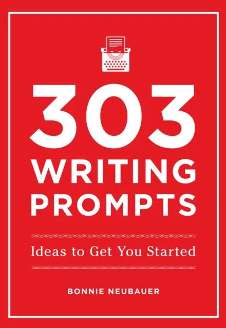 303 Writing Prompts
