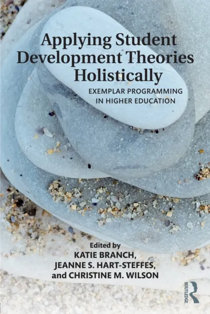 Applying Student Development Theories Holistically