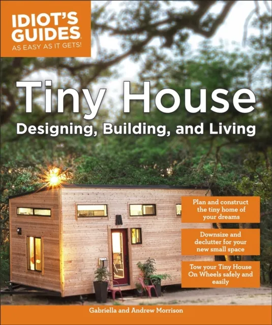 Tiny House Designing, Building, & Living