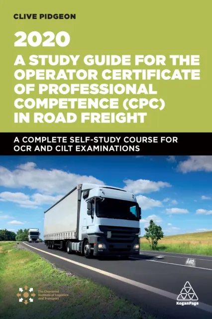 Study Guide for the Operator Certificate of Professional Competence (CPC) in Road Freight 2020