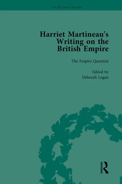 Harriet Martineau's Writing on the British Empire, vol 1