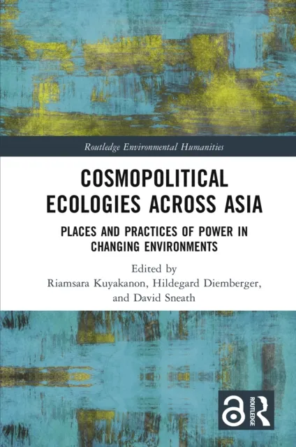 Cosmopolitical Ecologies Across Asia