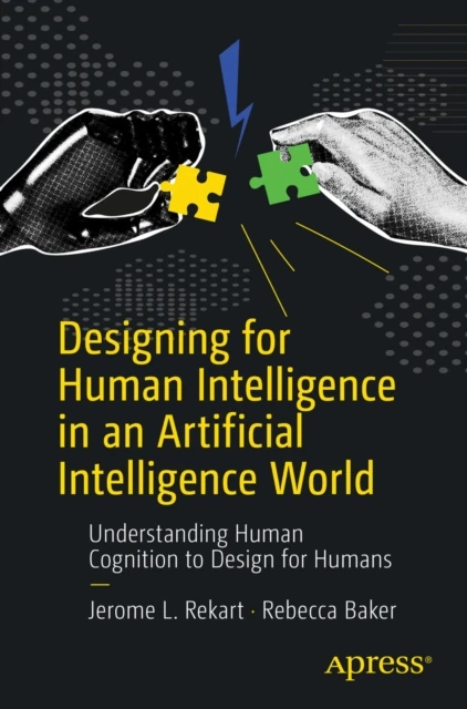 Designing for Human Intelligence in an Artificial Intelligence World