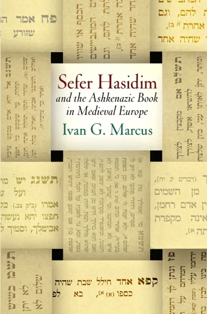 "Sefer Hasidim" and the Ashkenazic Book in Medieval Europe