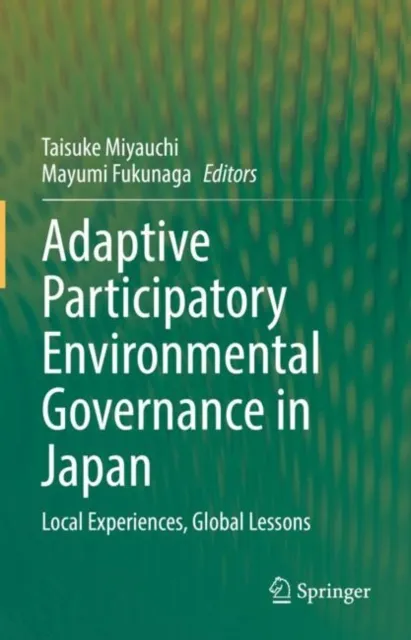 Adaptive Participatory Environmental Governance in Japan