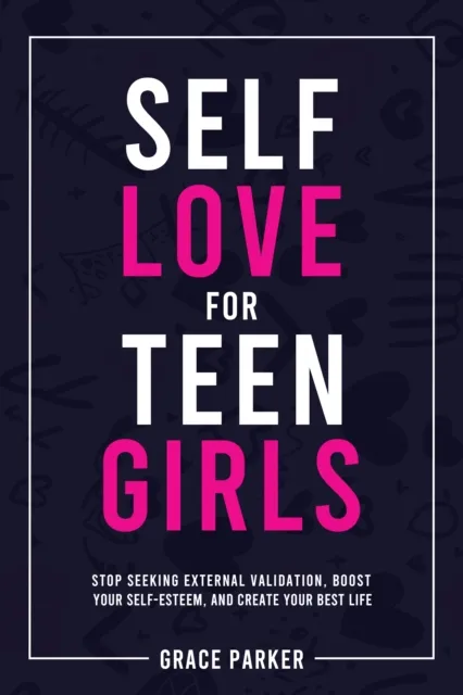 Self-Love for Teen Girls