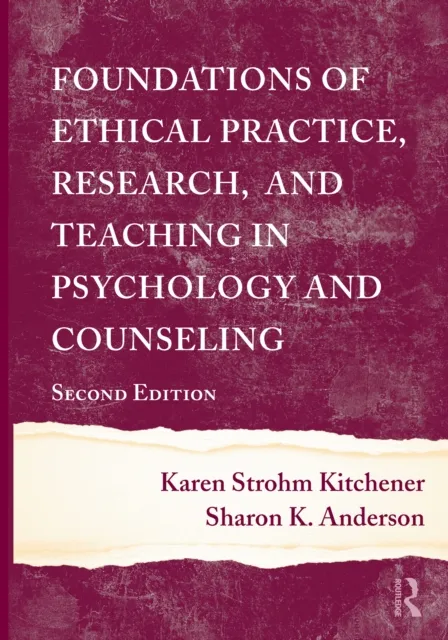 Foundations of Ethical Practice, Research, and Teaching in Psychology and Counseling