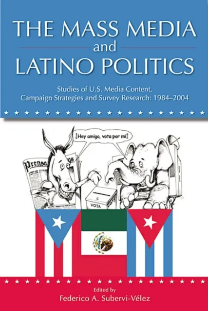 Mass Media and Latino Politics