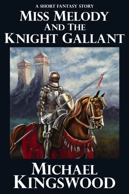 Miss Melody And The Knight Gallant