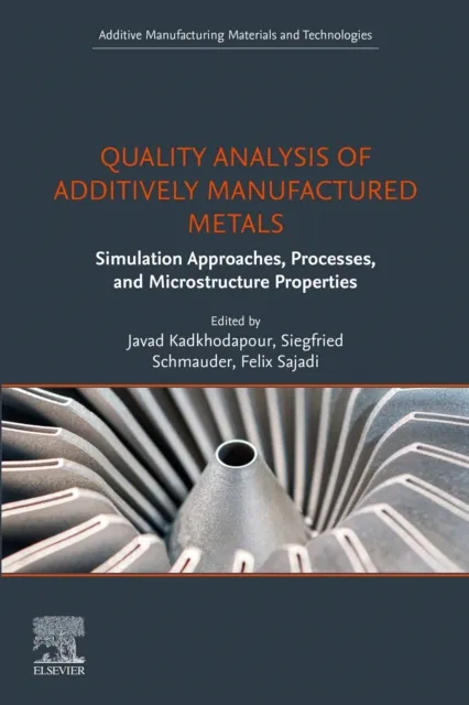 Quality Analysis of Additively Manufactured Metals