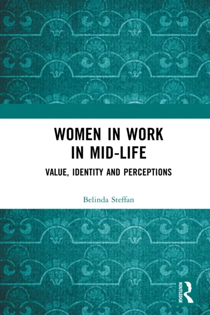 Women in Work in Mid-Life
