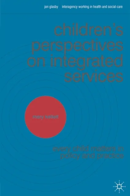 Children's Perspectives on Integrated Services