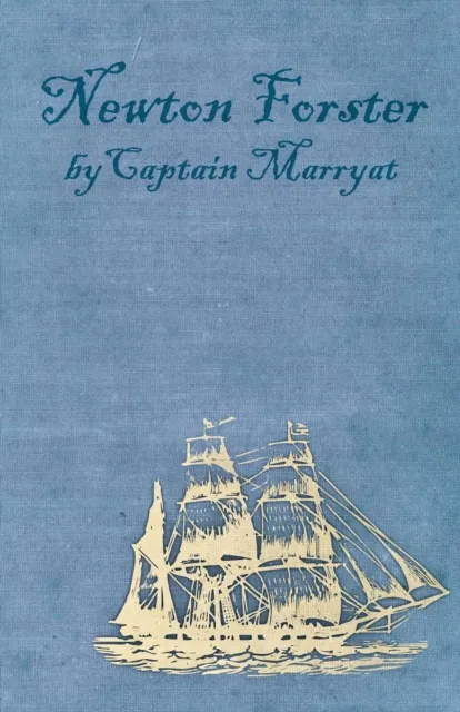 Newton Forster or the Merchant Service