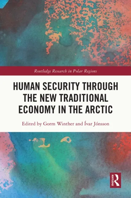 Human Security through the New Traditional Economy in the Arctic