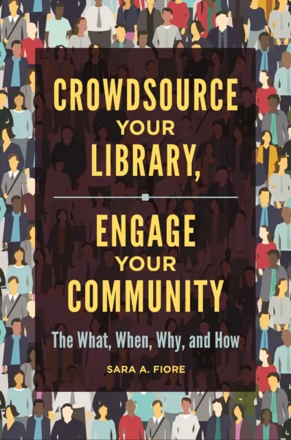 Crowdsource Your Library, Engage Your Community