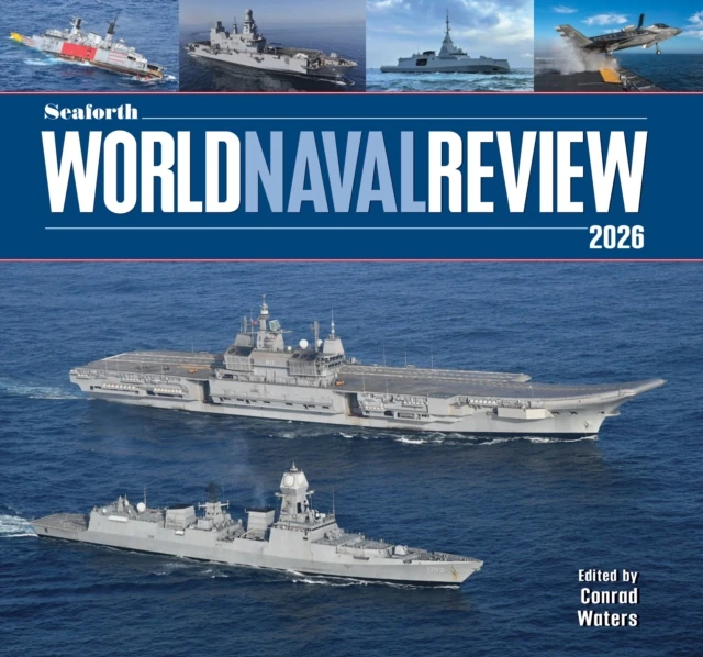 Seaforth World Naval Review 2026