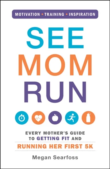 See Mom Run