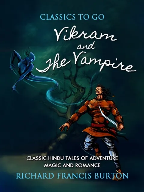 Vikram and the Vampire  Or Tales of Hindu Devilry