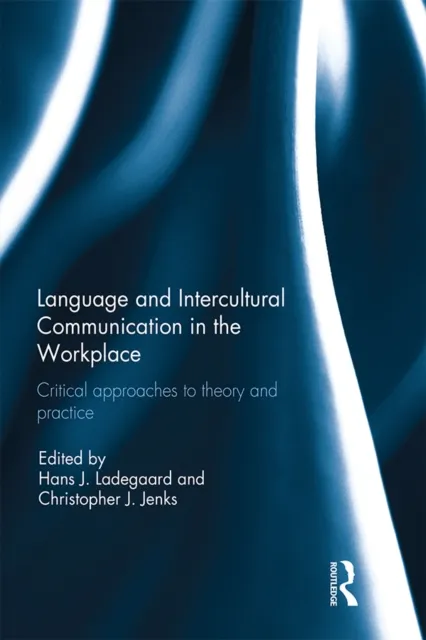 Language and Intercultural Communication in the Workplace