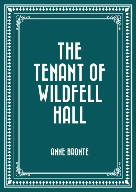 Tenant of Wildfell Hall
