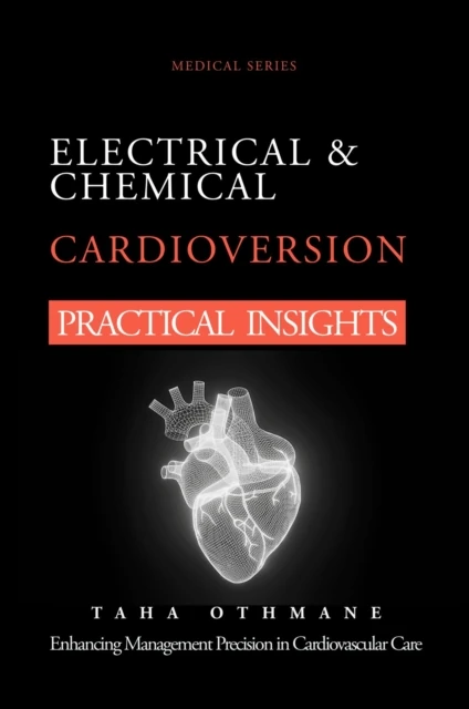 Electrical & Chemical Cardioversion: Practical Insights