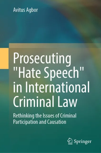 Prosecuting "Hate Speech" in International Criminal Law