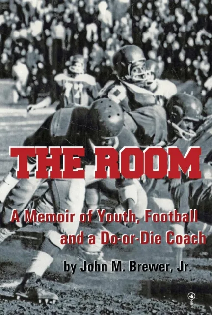 Room: A Memoir of Youth, Football and a Win-or-Die Coach