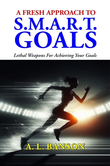 Fresh Approach To Smart Goals